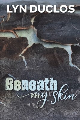 Lyn Duclos - Beneath My Skin, Häftad. Tillgänglighet: Lägg i varukorg