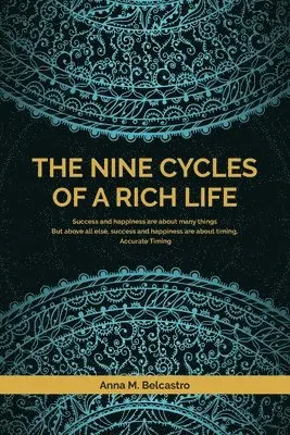 Nine Cycles of a Rich Life