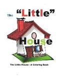 The Little House: A Short Story/A Coloring Book