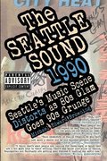 The Seattle Sound 1990