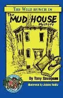 Tony Savageau - The Mud House Mystery, Häftad. Tillgänglighet: Lägg i varukorg