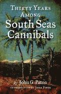 John G. Paton, James Paton - Thirty Years Among South Seas Cannibals, Häftad