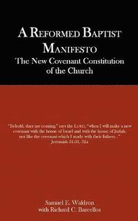 Reformed Baptist Manifesto