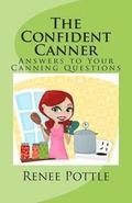 The Confident Canner: Answers to Your Canning Questions