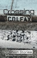 Linda Berry, Warren Hammond - Crossing Colfax: Short Stories by Rocky Mountain Fiction Writers, Häftad