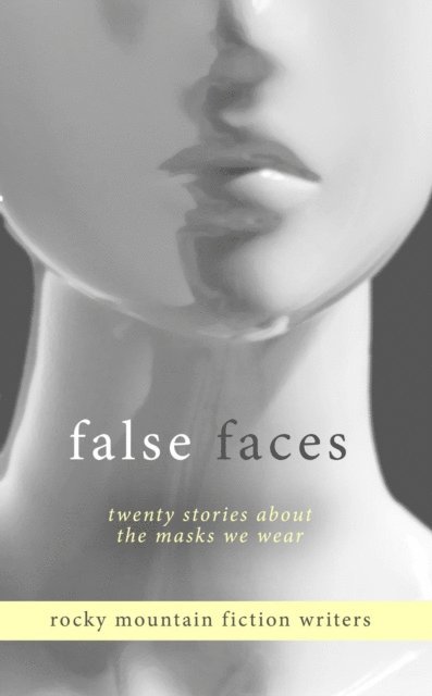 Angie Hodapp, Warren Hammond - False Faces, E-bok