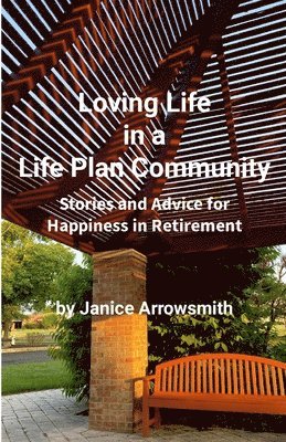 Loving Life in a Life Plan Community