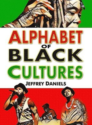Jeffrey Daniels - Alphabet of Black Cultures, Inbunden