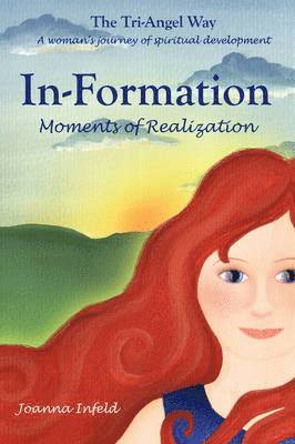 Joanna Infeld - In-Formation; Moments of Realizationn, Häftad