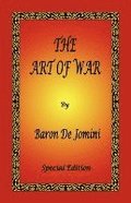 The Art of War by Baron de Jomini - Special Edition