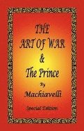 The Art of War & the Prince by Machiavelli - Special Edition