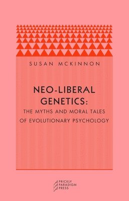 Susan McKinnon - Neo-liberal Genetics, Häftad. Tillgänglighet: Tillfälligt slut