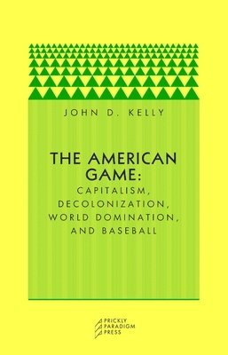 John D. Kelly - American Game, Häftad. Tillgänglighet: Tillfälligt slut