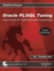 Timothy S. Hall - Oracle Pl/SQL Tuning: Expert Secrets for High Performance Programming, Häftad. Tillgänglighet: Lägg i varukorg
