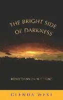 Glenda West - The Bright Side of Darkness, Häftad. Tillgänglighet: Lägg i varukorg