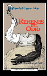 Pedro Gonzalez-Munne - Rehenes del Odio, Häftad