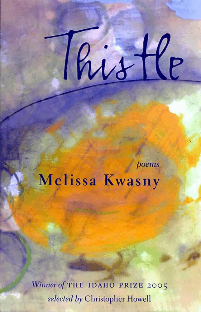 Melissa Kwasny - Thistle, Häftad. Tillgänglighet: Tillfälligt slut