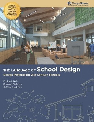 The Language of School Design av Randall Fielding, Jeffery Lackney, Prakash Nair