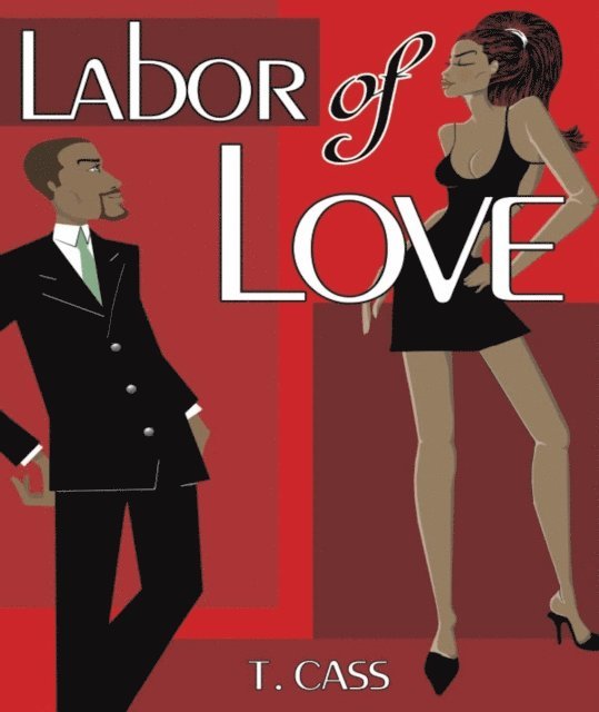 Tracy J Cass - Labor of Love, E-bok