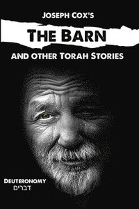 The Barn: and Other Torah Stories