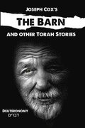 The Barn: and Other Torah Stories