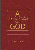 Beverly Davis - A Spiritual Walk With God, Häftad