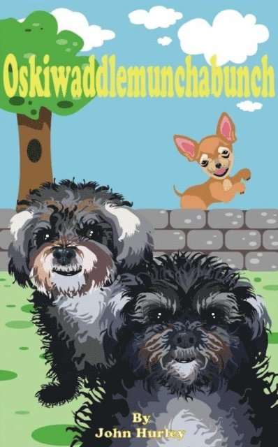 John Hurley - Oskiwaddlemunchabunch, E-bok. Tillgänglighet: Lägg i varukorg