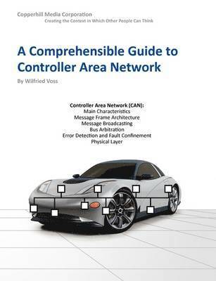 Wilfried Voss - Comprehensible Guide to Controller Area Network, Häftad