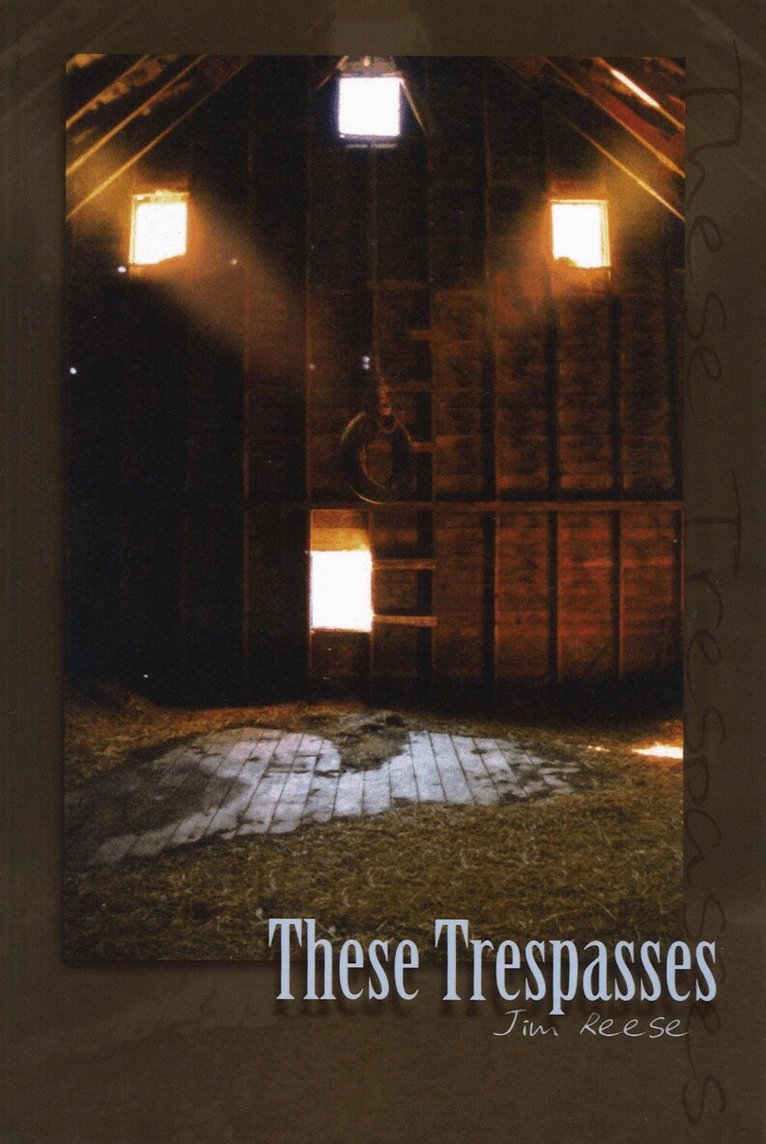 Jim Reese - These Trespasses, Häftad