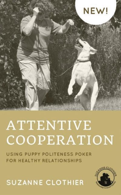 Suzanne Clothier - Attentive Cooperation, E-bok