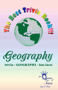 Jane C. Flinn - The Best Trivia Book of Geography!!!: Fun facts, creative humor, trivia..., Häftad. Tillgänglighet: Lägg i varukorg