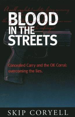 Skip Coryell - Blood in the Streets, Häftad