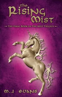 Rising Mist: The Final Book of the Mist Trilogy