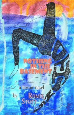 Romie Stott - Nothing in the Basement, Häftad