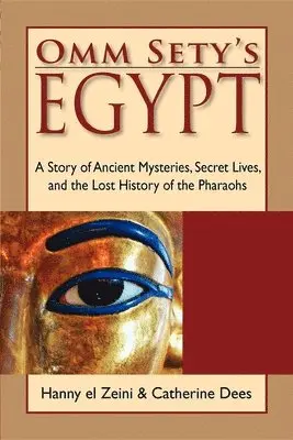 Hanny El Zeini, Catherine Dees - Omm Sety's Egypt, Häftad. Tillgänglighet: Lägg i varukorg