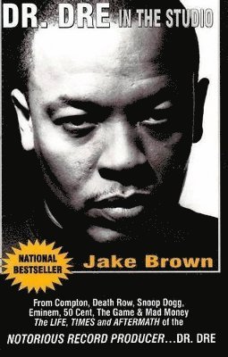 Jake Brown - Dr. Dre in the Studio, Häftad