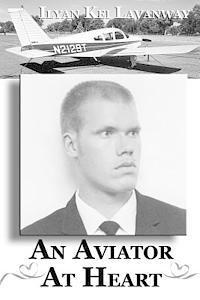 Ilyan Kei Lavanway - An Aviator At Heart, Häftad