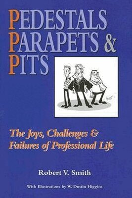 Robert V. Smith, W. Dustin Higgins - Pedestals Parapets & Pits, Inbunden. Tillgänglighet: Tillfälligt slut