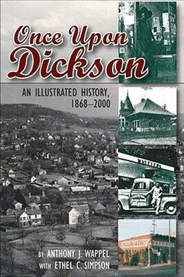 Anthony J. Wappel, Ethel Simpson - Once Upon Dickson, Inbunden. Tillgänglighet: Tillfälligt slut