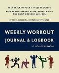 Weekly Workout Journal & Logbook