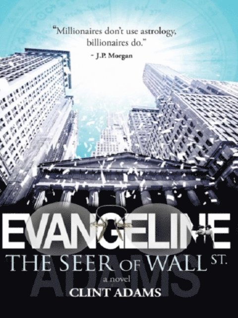 Clint Adams - EVANGELINE The Seer of Wall St., E-bok. Tillgänglighet: Lägg i varukorg