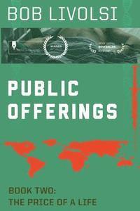 Bob Livolsi - Public Offerings Book Two: The Price of a Life, Häftad
