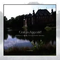 Ute Buehler, Rhoda Lewin - Guten Appetit!: A Delicious Journey through another Germany, Häftad. Tillgänglighet: Lägg i varukorg