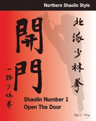 Rick L Wing - Shaolin #1 Open the Door, Häftad. Tillgänglighet: Lägg i varukorg