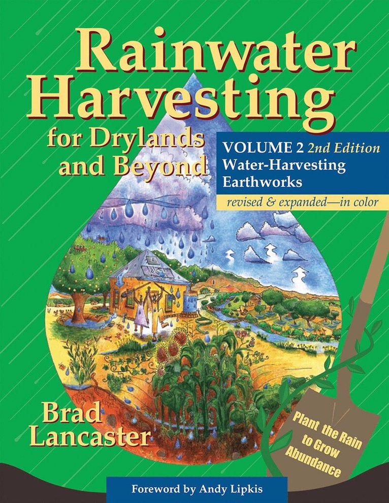 Brad Lancaster - Rainwater Harvesting for Drylands and Beyond, Volume 2, Häftad