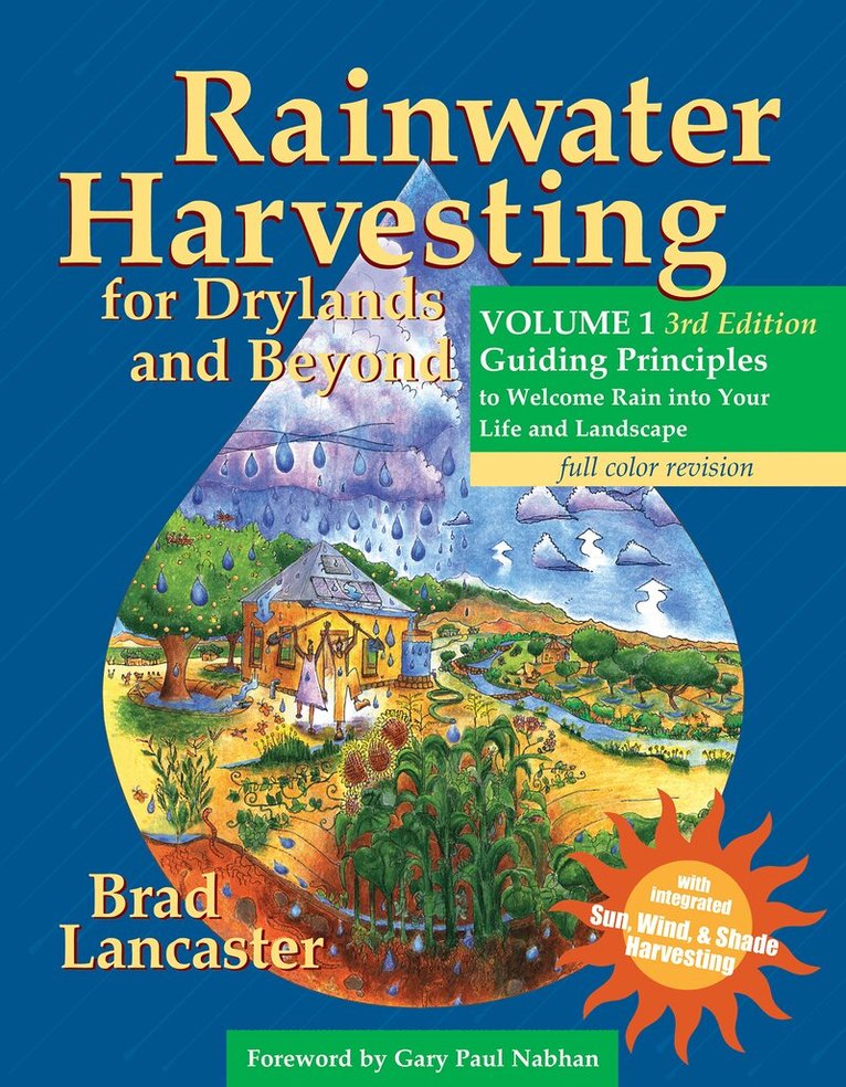 Brad Lancaster - Rainwater Harvesting for Drylands and Beyond, Volume 1, Häftad