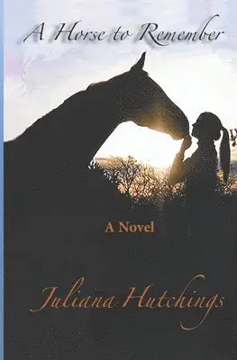 Juliana Hutchings - Horse to Remember, Häftad. Tillgänglighet: Lägg i varukorg