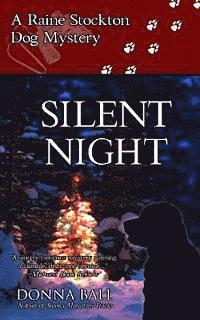 Donna Ball - Silent Night: A Raine Stockton Dog Mystery, Häftad