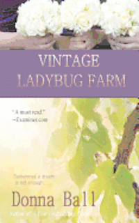 Donna Ball - Vintage Ladybug Farm, Häftad