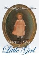 Mae Logozzo Samal Knox - When I Was a Little Girl, Häftad